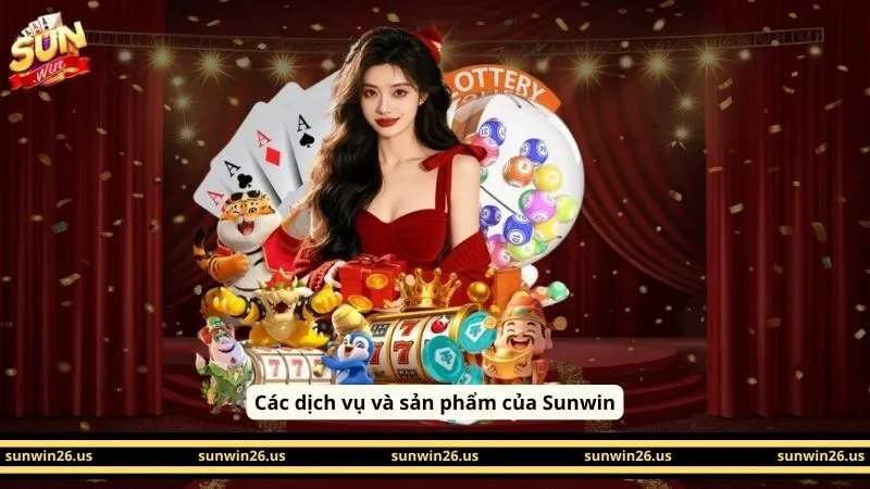 Các dịch vụ và sản phẩm của Sunwin