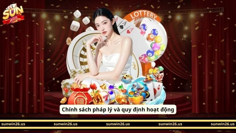 Chính sách pháp lý và quy định hoạt động