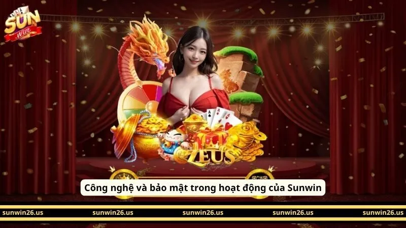 Công nghệ và bảo mật trong hoạt động của Sunwin