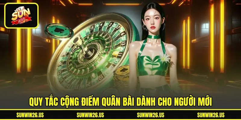 Quy tắc cộng điểm quân bài dành cho người mới Quy tắc cộng điểm quân bài dành cho người mới